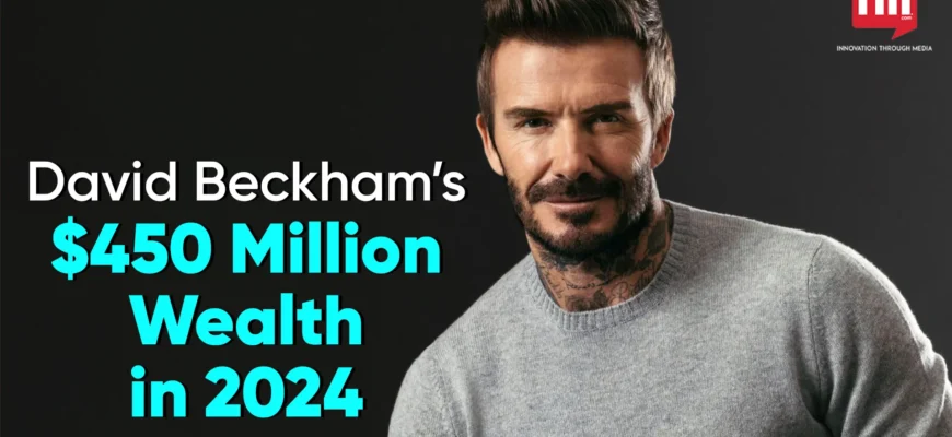 discover-david-beckhams-net-worth-an-in-depth-look-at-his-wealth